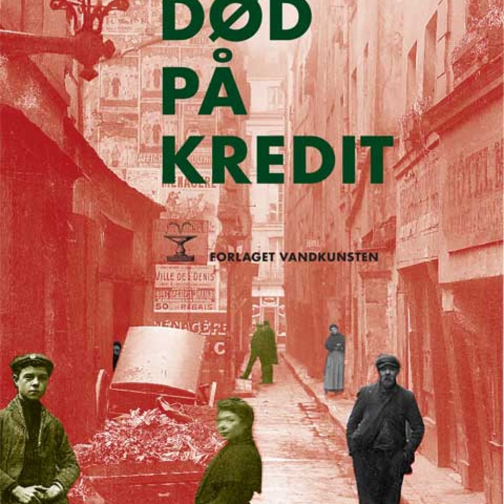 Død på kredit - Louis-Ferdinand Céline