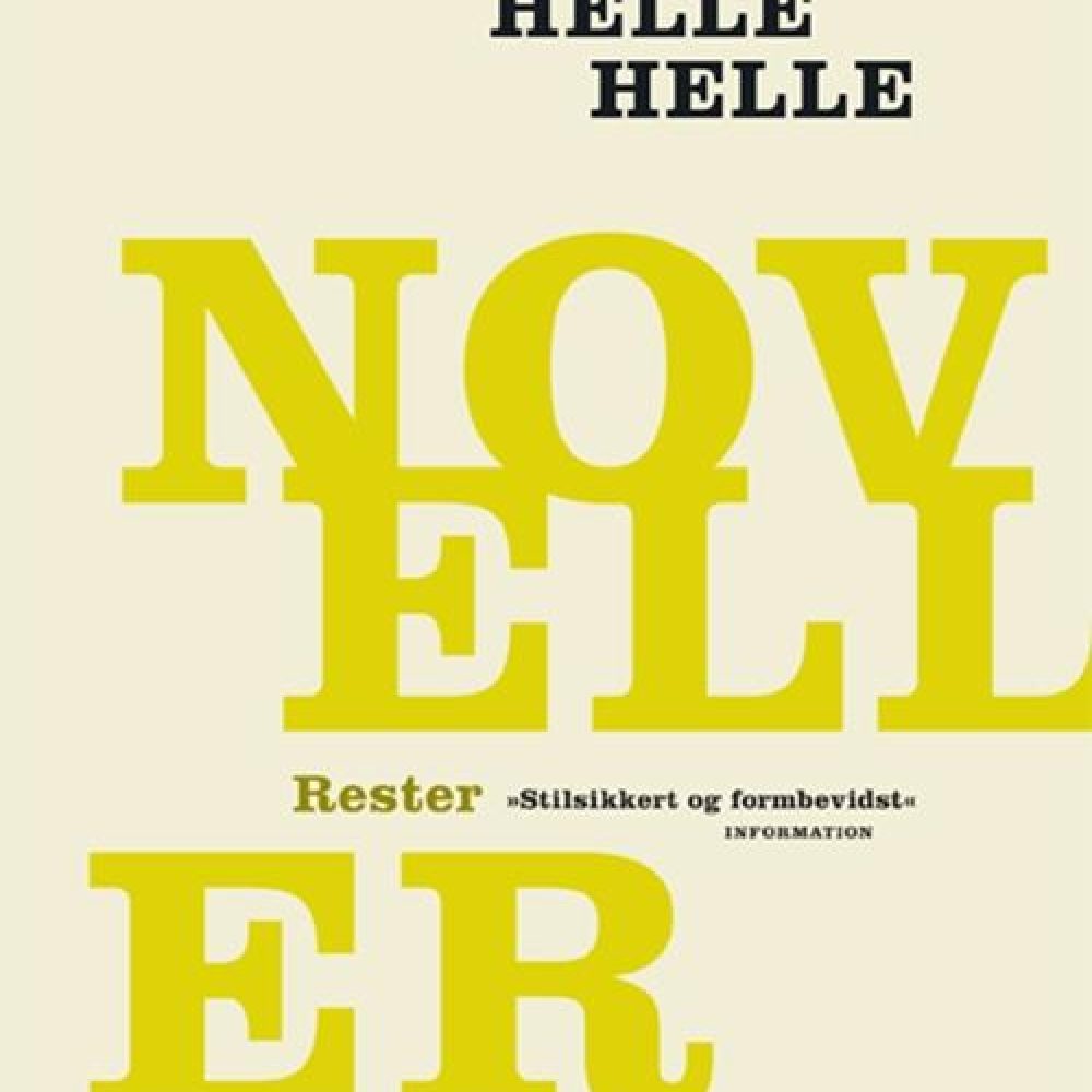 b-9788763831864-Helle-Helle---NOVELLER--RESTER-og-BILER-OG-DYR--p