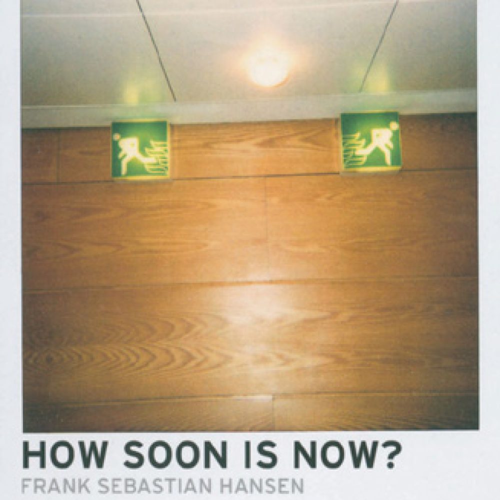 howsoonisnow