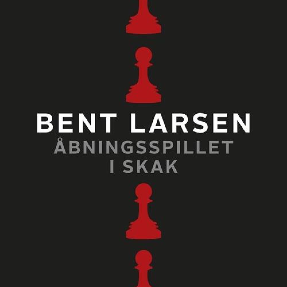 Åbningsspillet i skak, Bent Larsen
